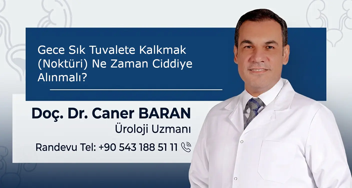 Gece Sık Tuvalete Kalkmak (Noktüri) Ne Zaman Ciddiye Alınmalı?